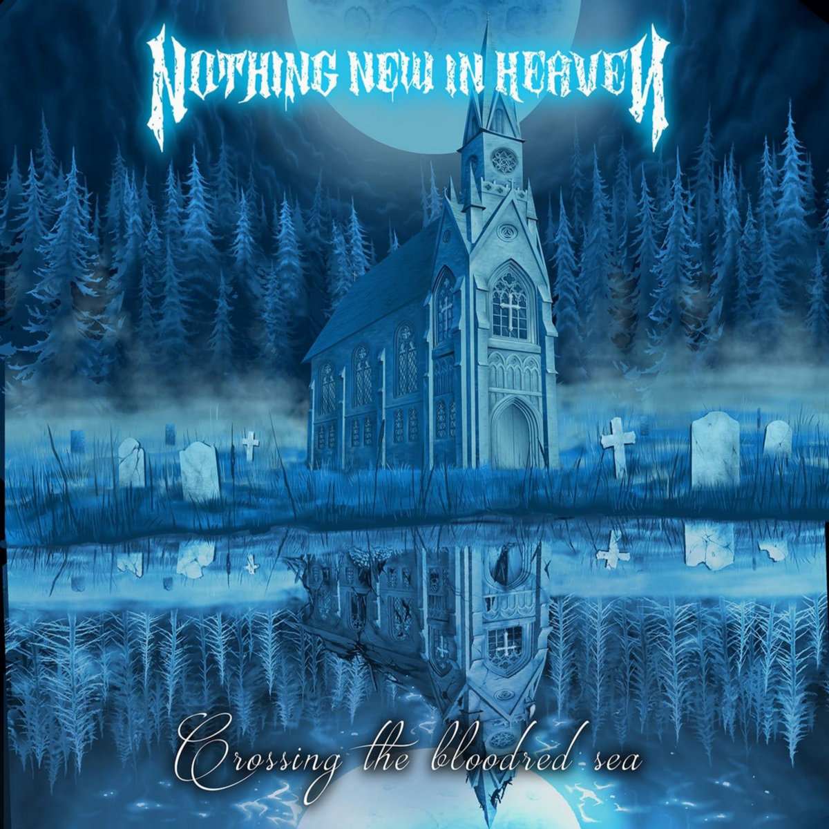Nothing New in Heaven - Crossing the Bloodred Sea