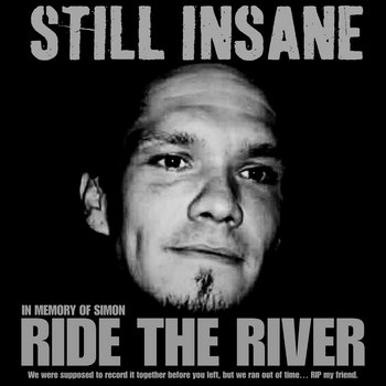 Couverture de l'album Ride The River - Single  - Still Insane