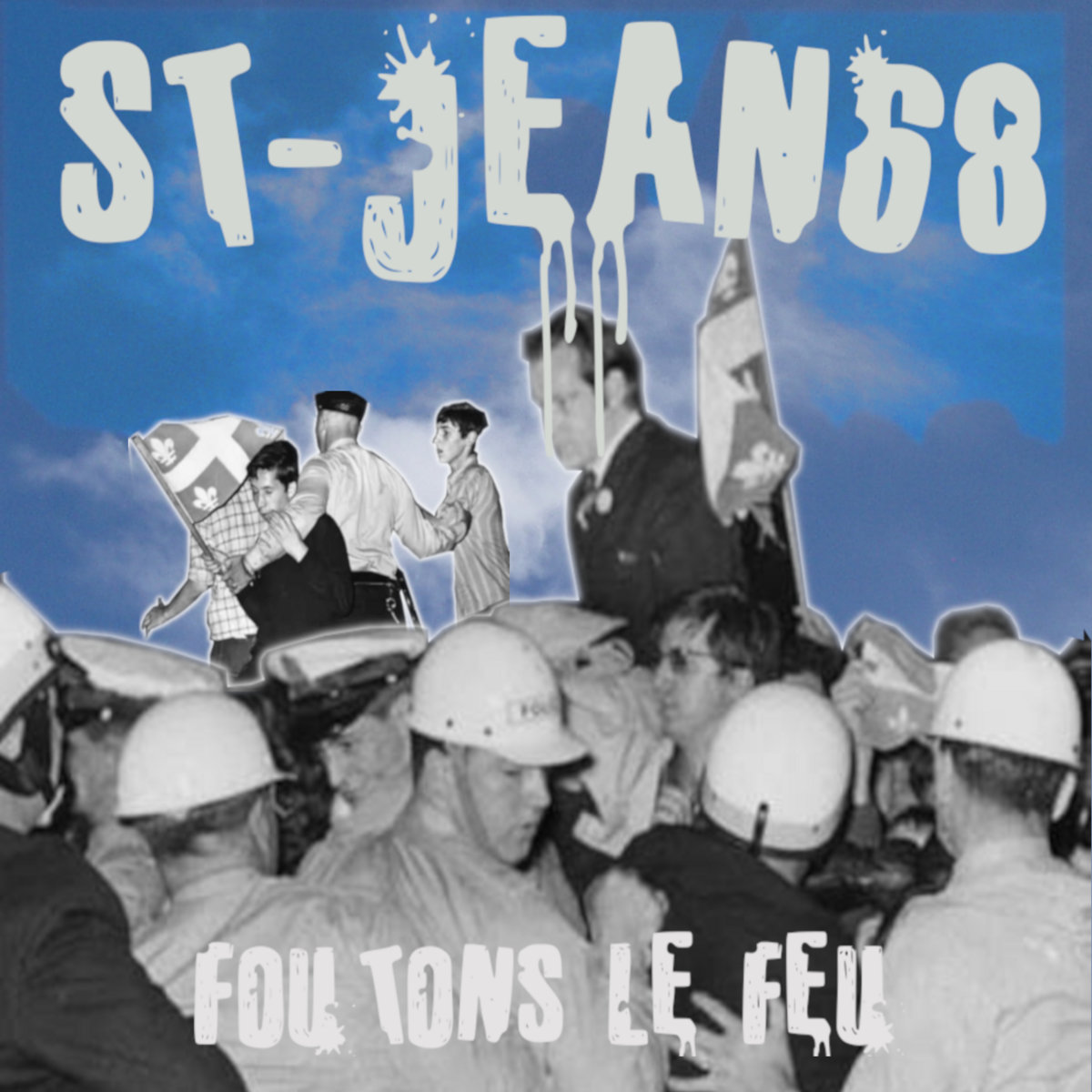 Couverture de l'album Foutons le feu  - St-Jean 68